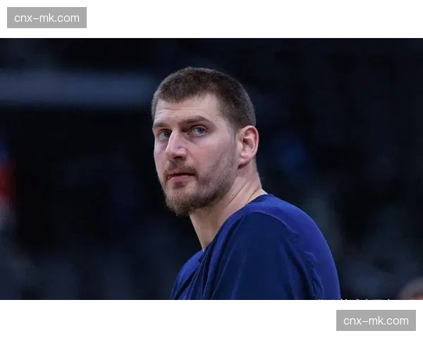 约基奇PER值32.2高居榜首 真实命中率66.9%位列前五